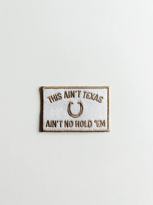 This Ain't Texas Patch