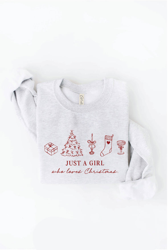 Just a Girl Who Loves Christmas Graphic Sweatshirt