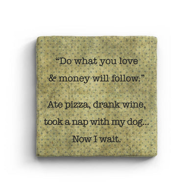 Do What You Love - Marble Coaster