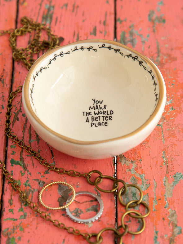 You Make The World Better Trinket Bowl